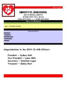 PK-8th grades  ENDICOTT-ST. JOHN SCHOOL 308 SCHOOL DRIVE ENDICOTT, WA[removed][removed][removed]