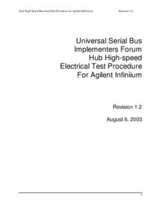 Hub High Speed Electrical Test Procedure for Agilent Infiniium  Revision 1.2 Universal Serial Bus Implementers Forum