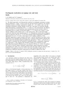 JOURNAL OF GEOPHYSICAL RESEARCH, VOL. 110, B11312, doi:[removed]2005JB003686, 2005  Earthquake nucleation on (aging) rate and state faults A. M. Rubin and J.-P. Ampuero1 Department of Geosciences, Princeton University, Pr