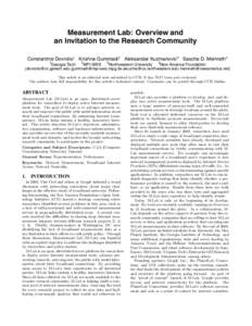 Measurement Lab: Overview and an Invitation to the Research Community Constantine Dovrolis1 Krishna Gummadi2 Aleksandar Kuzmanovic3 Sascha D. Meinrath4 1Georgia Tech  2MPI-SWS