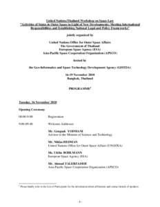 United Nations/Thailand Workshop on Space Law “Activities of States in Outer Space in Light of New Developments: Meeting International Responsibilities and Establishing National Legal and Policy Frameworks” jointly o