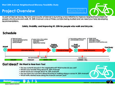 West 35th Avenue Neighborhood Bikeway Feasibility Study  Project Overview To comment or ask questions, please contact Dan Raine at