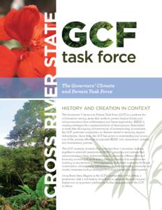 CROSS RIVER STATE  The Governors’ Climate and Forests Task Force HISTORY AND CREATION IN CONTEXT The Governors’ Climate and Forests Task Force (GCF) is a platform for