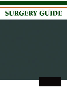 SURGERY GUIDE  Dear Patient, Timpanogos Regional Hospital’s Administrative Team would like to welcome you to our facility and share our commitment to provide exceptional safe patient care and compassionate service to 