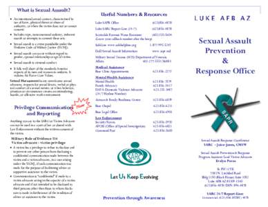 What is Sexual Assault?  Useful Numbers & Resources  An intentional sexual contact, characterized by