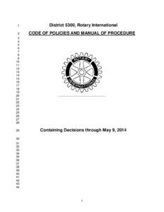 1 2 District 5300, Rotary International CODE OF POLICIES AND MANUAL OF PROCEDURE