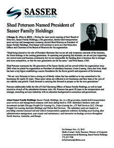 Shad Peterson Named President of Sasser Family Holdings Chicago, IL (Nov. 6, [removed]During the most recent meeting of their Board of Directors, Sasser Family Holdings, a 4th generation, family-held transportation asset