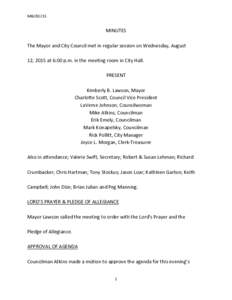 M&C81215  MINUTES The Mayor and City Council met in regular session on Wednesday, August 12, 2015 at 6:00 p.m. in the meeting room in City Hall. PRESENT