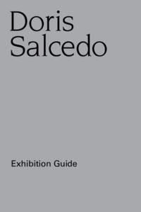 Doris Salcedo Exhibition Guide  Lead support for Doris Salcedo is provided