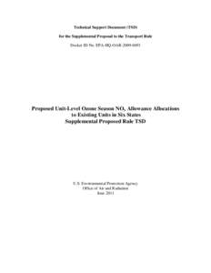 Technical Support Document (TSD) for the Supplemental Proposal to the Transport Rule Docket ID No. EPA-HQ-OAR[removed]Proposed Unit-Level Ozone Season NOx Allowance Allocations to Existing Units in Six States