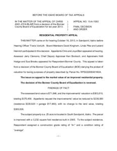 BEFORE THE IDAHO BOARD OF TAX APPEALS IN THE MATTER OF THE APPEAL OF CHRIS AND JOYA BLAIR from a decision of the Bonner County Board of Equalization for tax year 2013.  )