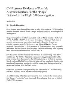 CNN Ignores Evidence of Possible Alternate Sources For the “Pings” Detected in the Flight 370 Investigation April 12, 2014  By: John E. Fiorentino