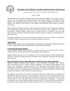 Randolph County Historic Landmark Preservation Commission 204 East Academy St. ♦ P.O. Box 771 ♦ Asheboro, North Carolina[removed]June 25, 2008 The Randolph County Historic Landmark Preservation Commission (HLPC) met in