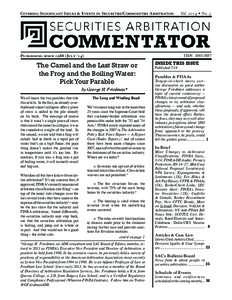 Covering Significant Issues & Events in Securities/Commodities Arbitration  ISSN: [removed]Publishing since[removed]July ‘14)