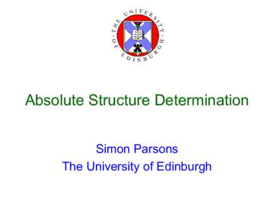 Precise Absolute Structure Determination for Light Atom Structures