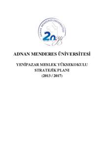 ADNAN MENDERES ÜNĠVERSĠTESĠ YENĠPAZAR MESLEK YÜKSEKOKULU STRATEJĠK PLANI[removed])  SUNUġ