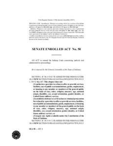 First Regular Session 119th General AssemblyPRINTING CODE. Amendments: Whenever an existing statute (or a section of the Indiana Constitution) is being amended, the text of the existing provision will appear in t