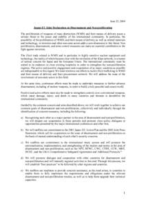 June 22, 2004 Japan-EU Joint Declaration on Disarmament and Non-proliferation The proliferation of weapons of mass destruction (WMD) and their means of delivery poses a serious threat to the peace and stability of the in