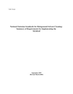 [removed]National Emission Standards for Halogenated Solvent Cleaning: Summary of Requirements for Implementing the NESHAP