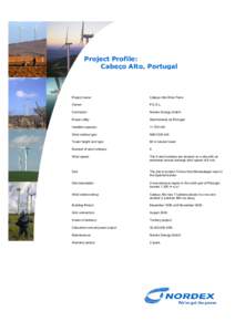 Project Profile: Cabeço Alto, Portugal Project name:  Cabeço Alto Wind Farm.
