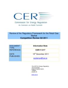 Review of the Regulatory Framework for the Retail Gas Market Competition Review Q3 2011 DOCUMENT TYPE: