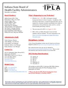 Indiana State Board of Health Facility Administrators December 2011 Edition Board Members: Shelley Rauch, HFA, Chair