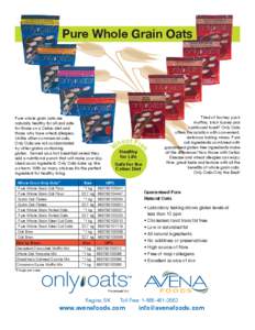 Avena / Fodder / Oat / Rolled oats / Gluten-free diet / Steel-cut oats / Whole grain / Wheat allergy / Flour / Food and drink / Cereals / Staple foods