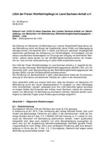 LIGA der Freien Wohlfahrtspflege im Land Sachsen-Anhalt e.V. Az.: 50.06/gü/noEntwurf vomeines Gesetzes des Landes Sachsen-Anhalt zur Gleichstellung von Menschen mit Behinderung (Behindertengleichst