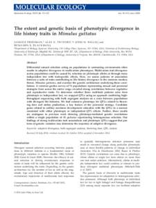 Molecular Ecology, 111–122  doi: mecThe extent and genetic basis of phenotypic divergence in life history traits in Mimulus guttatus