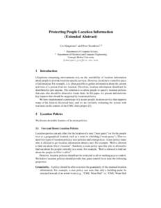 Protecting People Location Information (Extended Abstract) Urs Hengartner and Peter Steenkiste  