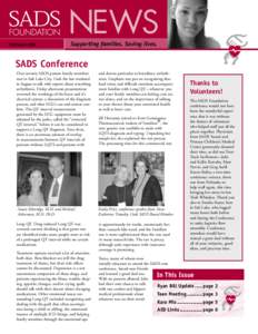 Fall Issue[removed]NEWS Supporting families. Saving lives.  SADS Conference