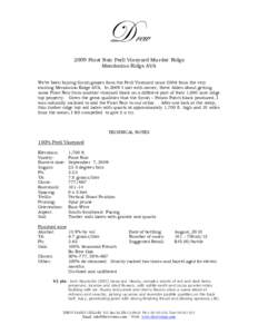 Drew 2009 Pinot Noir Perli Vineyard Murder Ridge Mendocino Ridge AVA We’ve been buying Syrah grapes from the Perli Vineyard since 2006 from the very exciting Mendocino Ridge AVA. In 2009 I met with owner, Steve Alden a