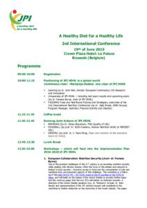 1st Annual Conference of the Joint Programming Initiative on                   A Healthy Diet for a Healthy Life