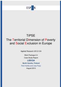 TiPSE The Territorial Dimension of Poverty and Social Exclusion in Europe Applied Research[removed]Work Package 2.4 Case Study Report