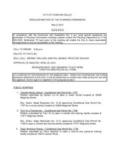 CITY OF FOUNTAIN VALLEY REGULAR MEETING OF THE PLANNING COMMISSION May 9, 2012 AGENDA In compliance with the Americans with Disabilities Act, if you need special assistance to participate in Planning Commission meetings,