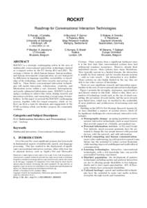 ROCKIT Roadmap for Conversational Interaction Technologies S Renals, J Carletta, K Edwards University of Edinburgh Edinburgh, UK