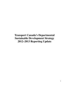 Transport Canada’s Departmental Sustainable Development Strategy 2012–2013 Reporting Update