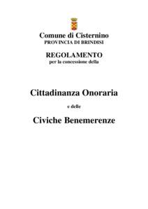 Comune di Cisternino PROVINCIA DI BRINDISI REGOLAMENTO per la concessione della