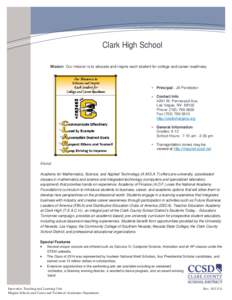 Clark High School Mission: Our mission is to educate and inspire each student for college and career readiness. Principal: Jill Pendleton Contact Info 4291 W. Pennwood Ave.