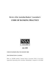 Review of the Australian Bankers’ Association’s  CODE OF BANKING PRACTICE July 2000 CODE OF BANKING PRACTICE REVIEW 2000