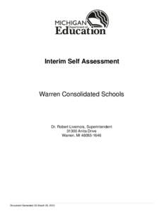 Interim Self Assessment  Warren Consolidated Schools Dr. Robert Livernois, Superintendent[removed]Anita Drive