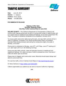 State of California • Department of Transportation  __________________________________________________________ TRAFFIC ADVISORY Date: