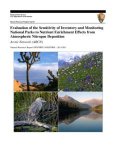 Evaluation of the sensitivity of inventory and monitoring national parks to nutrient enrichment effects from atmospheric nitrogen deposition: Arctic Network (ARCN)