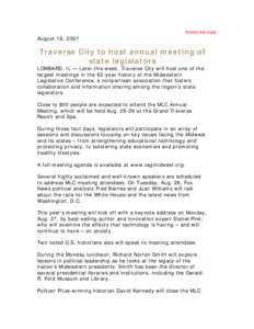 PRESS RELEASE  August 16, 2007 Traverse City to host annual meeting of state legislators