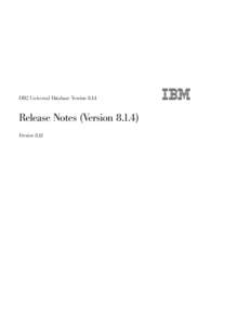 DB2 Universal Database Version[removed]Release Notes (Version[removed]Version 8.1.4  