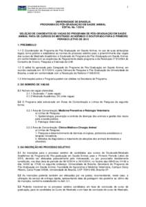 Universidade de Brasília Faculdade de Agronomia e Medicina Veterinária Programa de Pós-Graduação em Saúde Animal Edital nº 