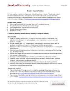 Office of Science Outreach  February 2013 Broader Impacts Toolbox NSF now requires a section in all proposals that addresses one or more of five broader impacts.