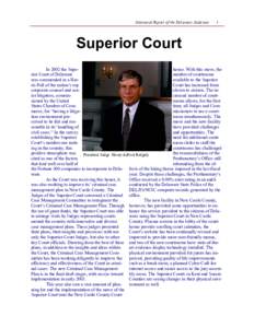 Statistical Report of the Delaware Judiciary  1 Superior Court house. With this move, the