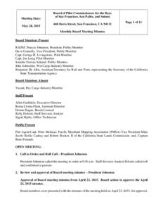 Meeting Date: May 28, 2015 Board of Pilot Commissioners for the Bays of San Francisco, San Pablo, and Suisun 660 Davis Street, San Francisco, CA 94111