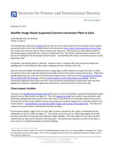 Institute for Science and International Security ISIS IMAGERY BRIEF February 23, 2011 Satellite Image Shows Suspected Uranium Conversion Plant in Syria David Albright and Paul Brannan